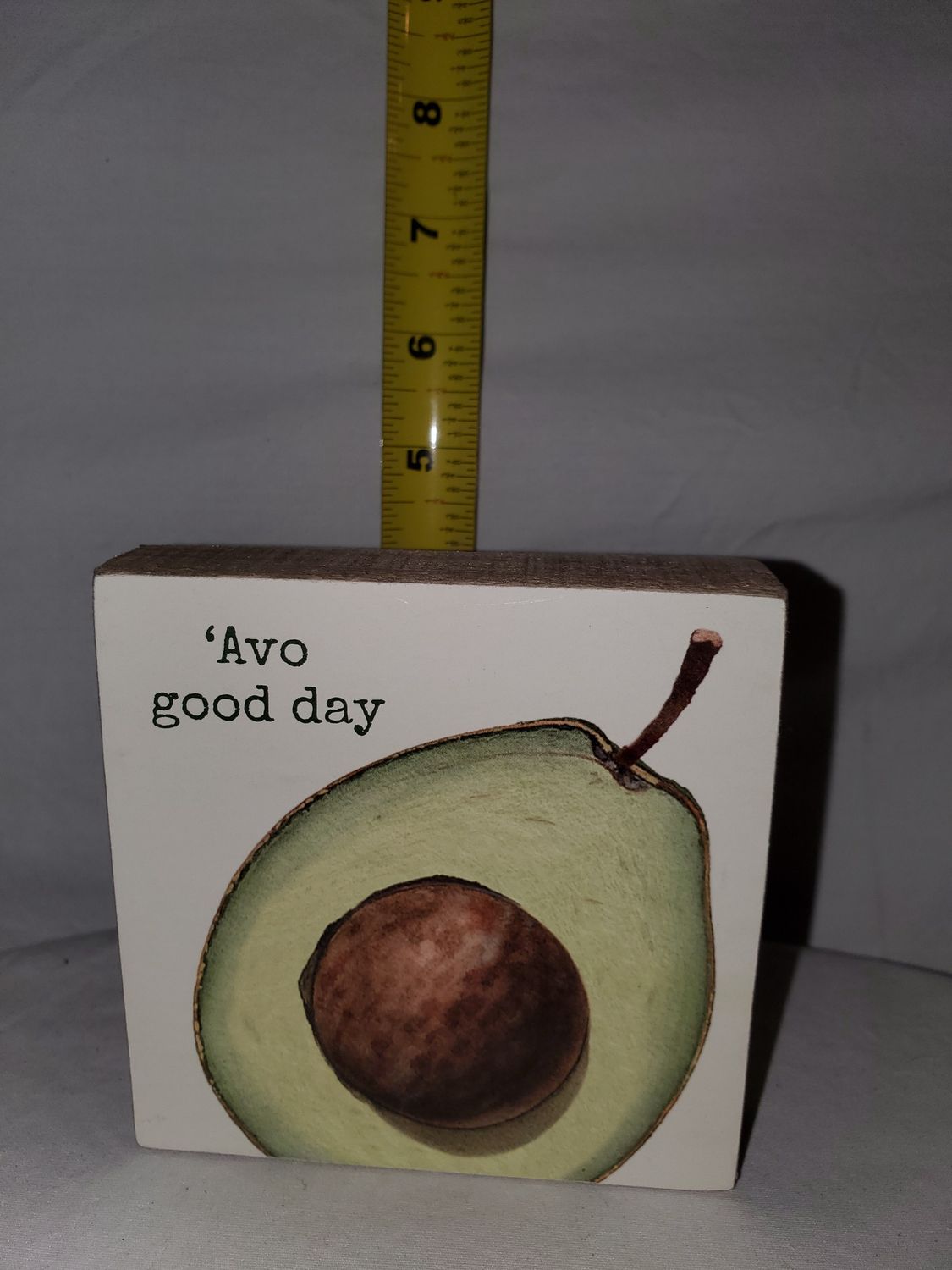 Block Sign, 'Ave Good Day