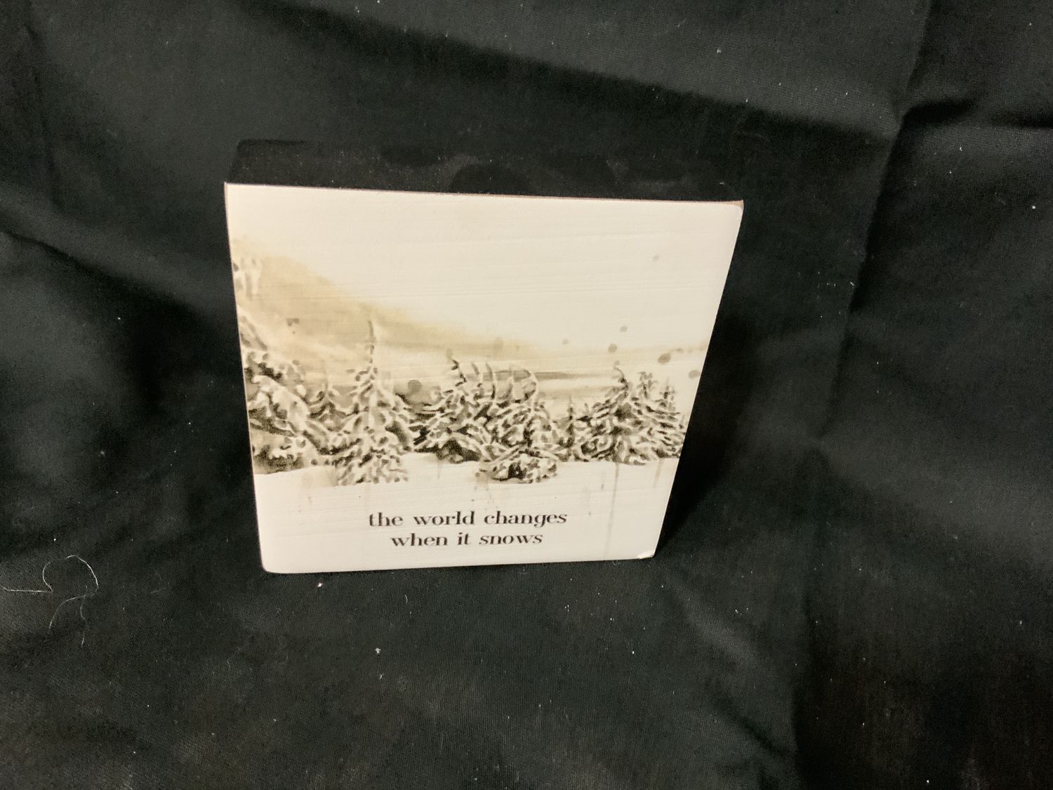 Block Sign, When It Snows xmas reflect