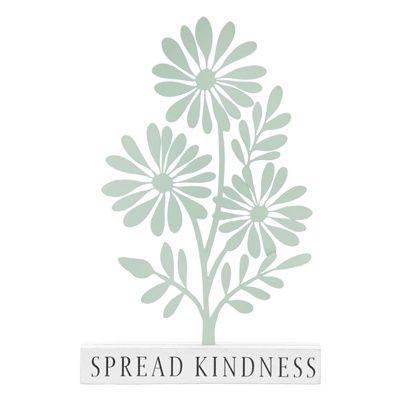 Sign, Spread Kindness Green Metal Daisies on Stand 8"