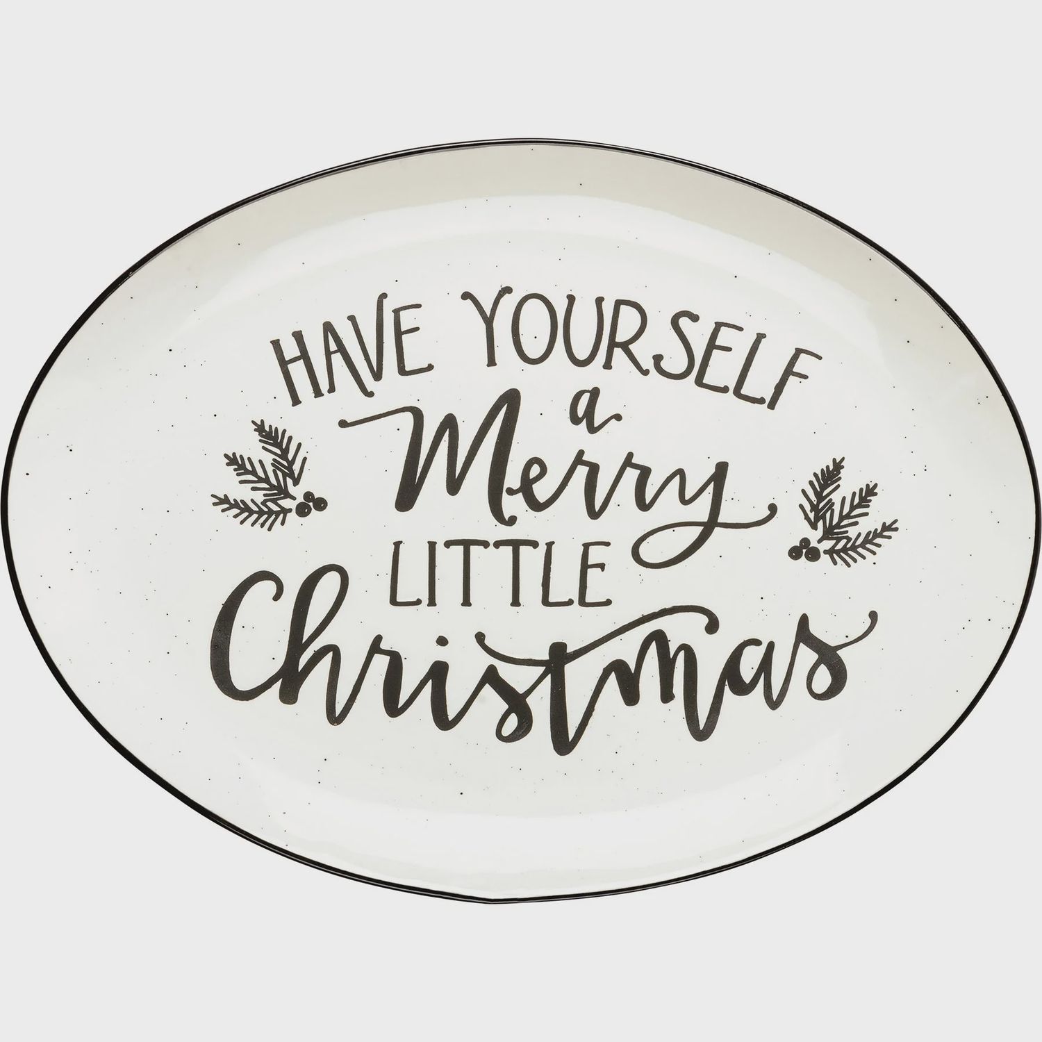 Platter, Have Yourself A Merry Little White/Black Ceramic