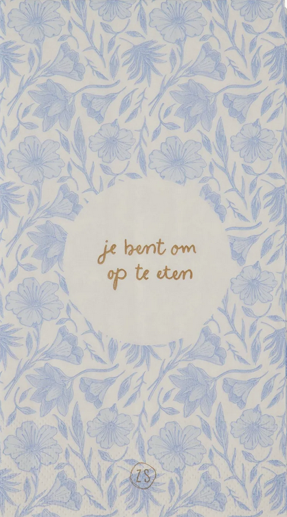 Servetten : 'Je bent om op te eten'