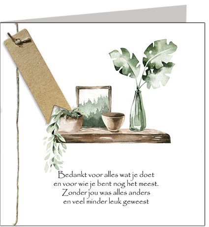 Bedankt voor alles wat je doet...