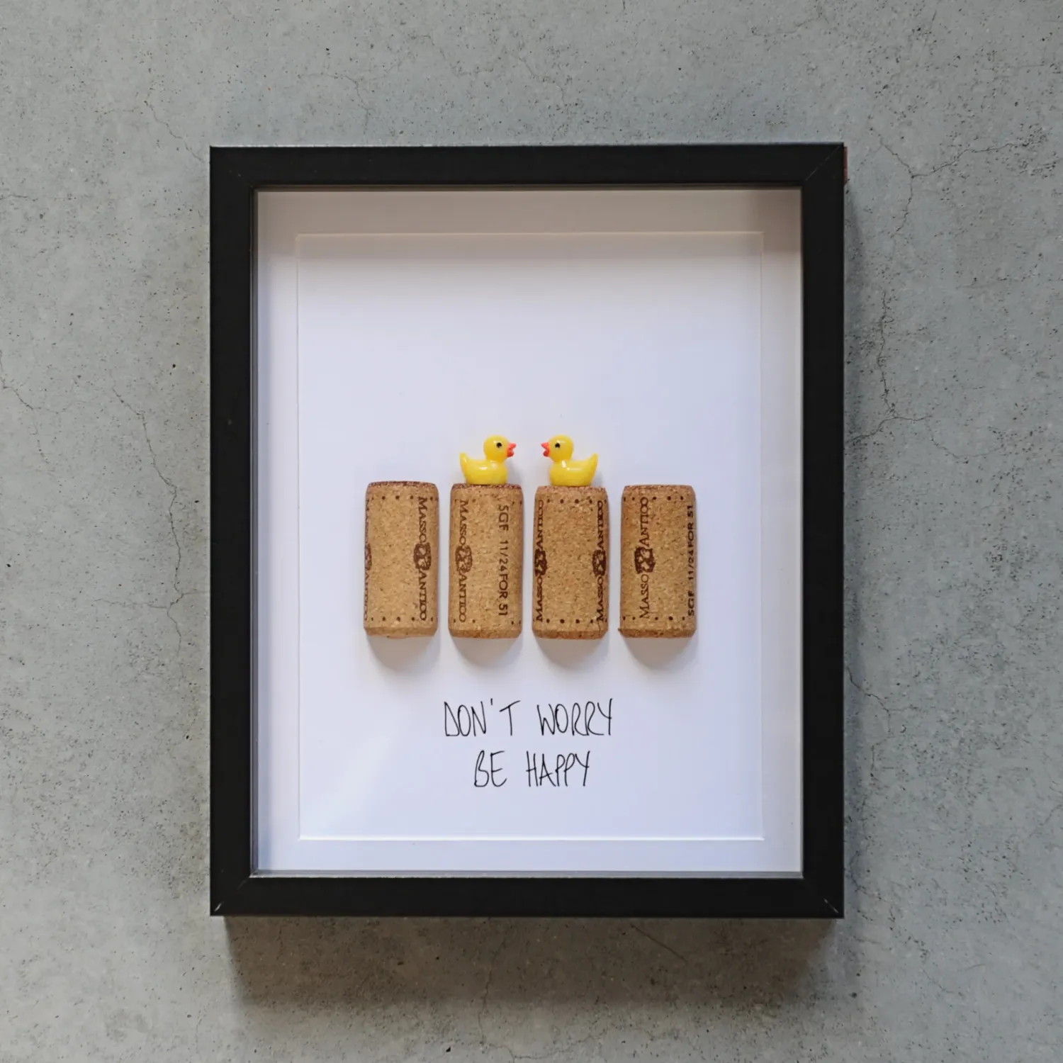 Duck art 'DON'T WORRY BE HAPPY'