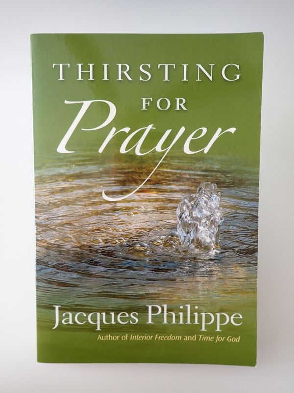 Thirsting For Prayer
