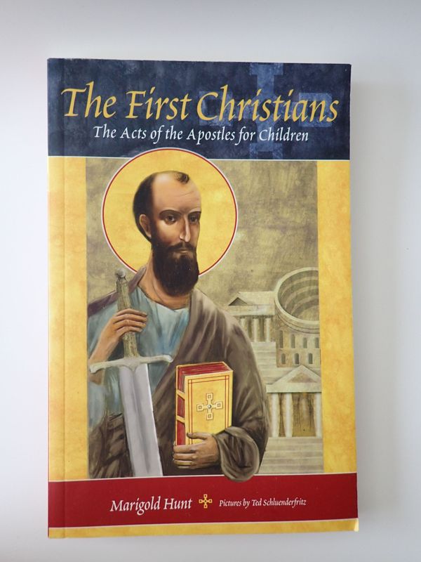 The First Christians: Acts of the Apostles for Children