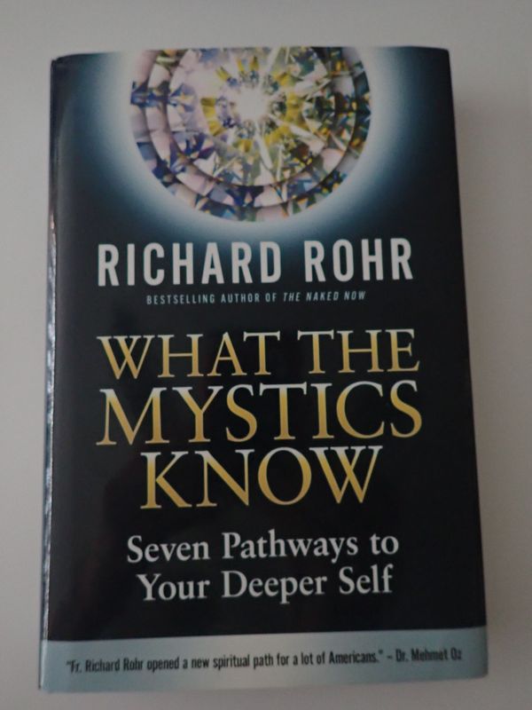 What The Mystics Know: Seven Pathways to Your Deeper Self