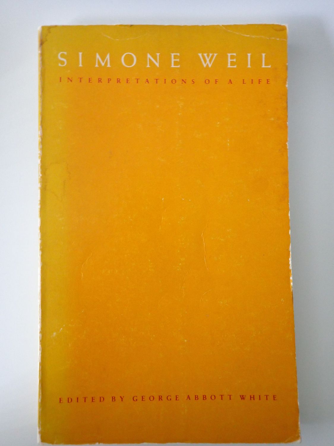 Simone Weil: Interpretations Of A Life