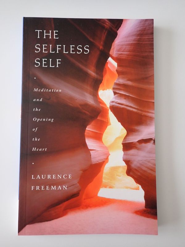 The Selfless Self: Meditation and The Opening of the Heart