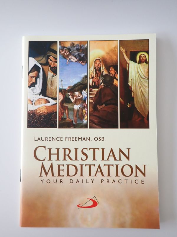 Christian Meditation: Your Daily Practice