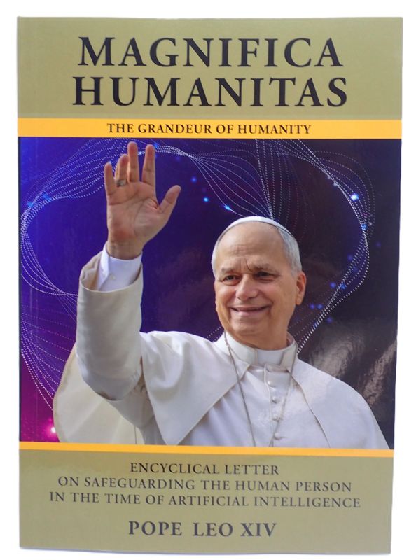 Magnifica Humanitas - The Grandeur of Humanity By Pope Leo XIV