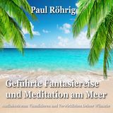 Geführte Fantasiereise und Meditation am Meer