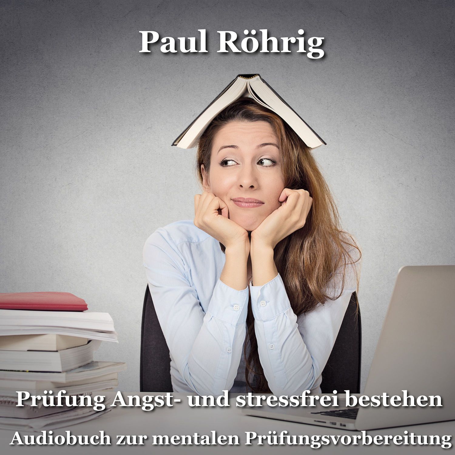 Prüfung Angst- und stressfrei bestehen.