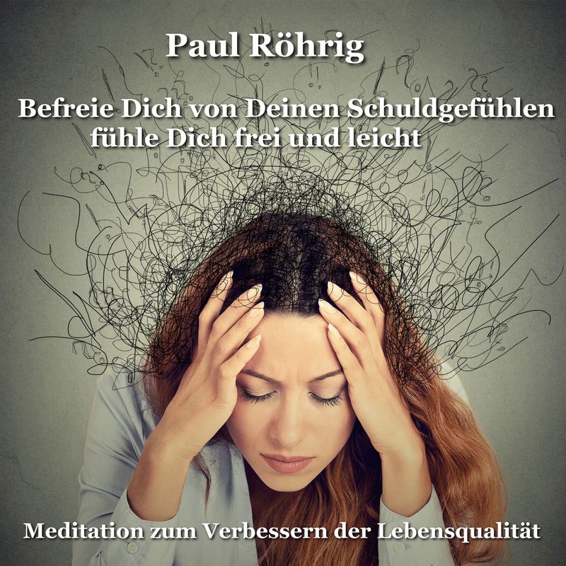  Frau hält den Kopf in den Händen – Symbol für Schuldgefühle, inneren Druck und den Weg zur emotionalen Freiheit.