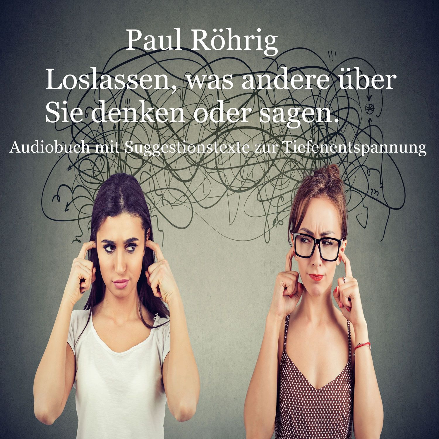  Zwei Frauen mit konträren Gesten – Symbol für mentale Freiheit, Selbstakzeptanz und Tiefenentspannung durch Suggestion.