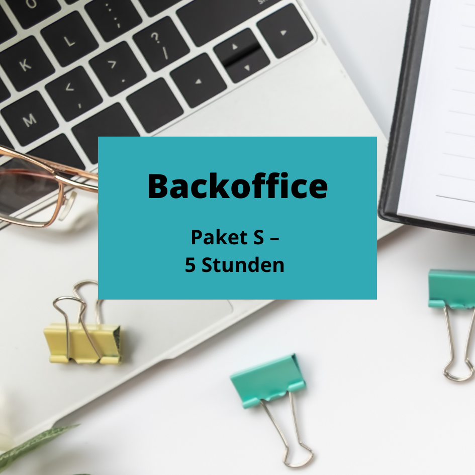 Paket S – 5 Stunden Backoffice-Unterstützung