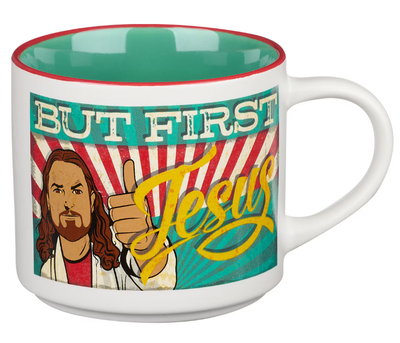 BUT FIRST, JESUS