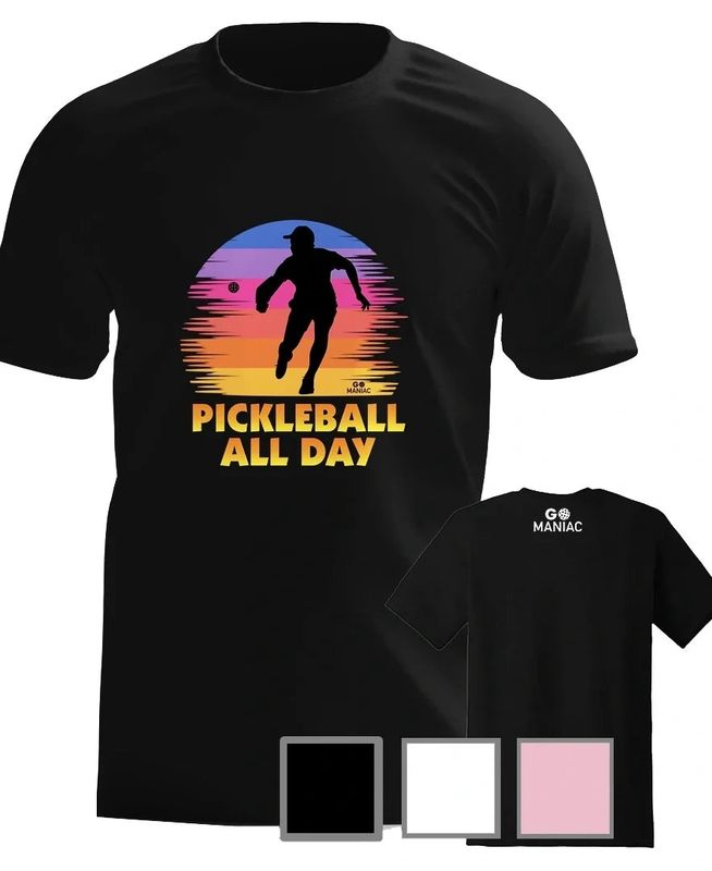 GoMANIAC - Pickleball all day (Quebec Product)