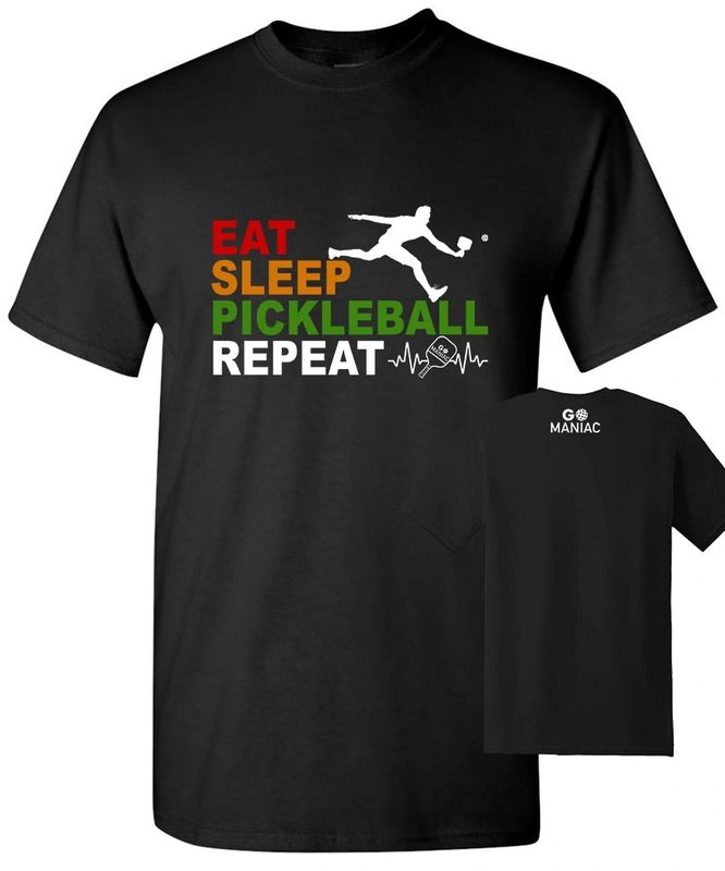 GoMANIAC - Eat, Sleep, Pickleball &amp; Repeat (Quebec Product)