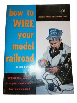 how to WIRE your model railroad by Linn H. Westcott book