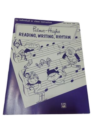 Palmer - Hughes Reading , Writing , Rhythm Note Speller Book 01