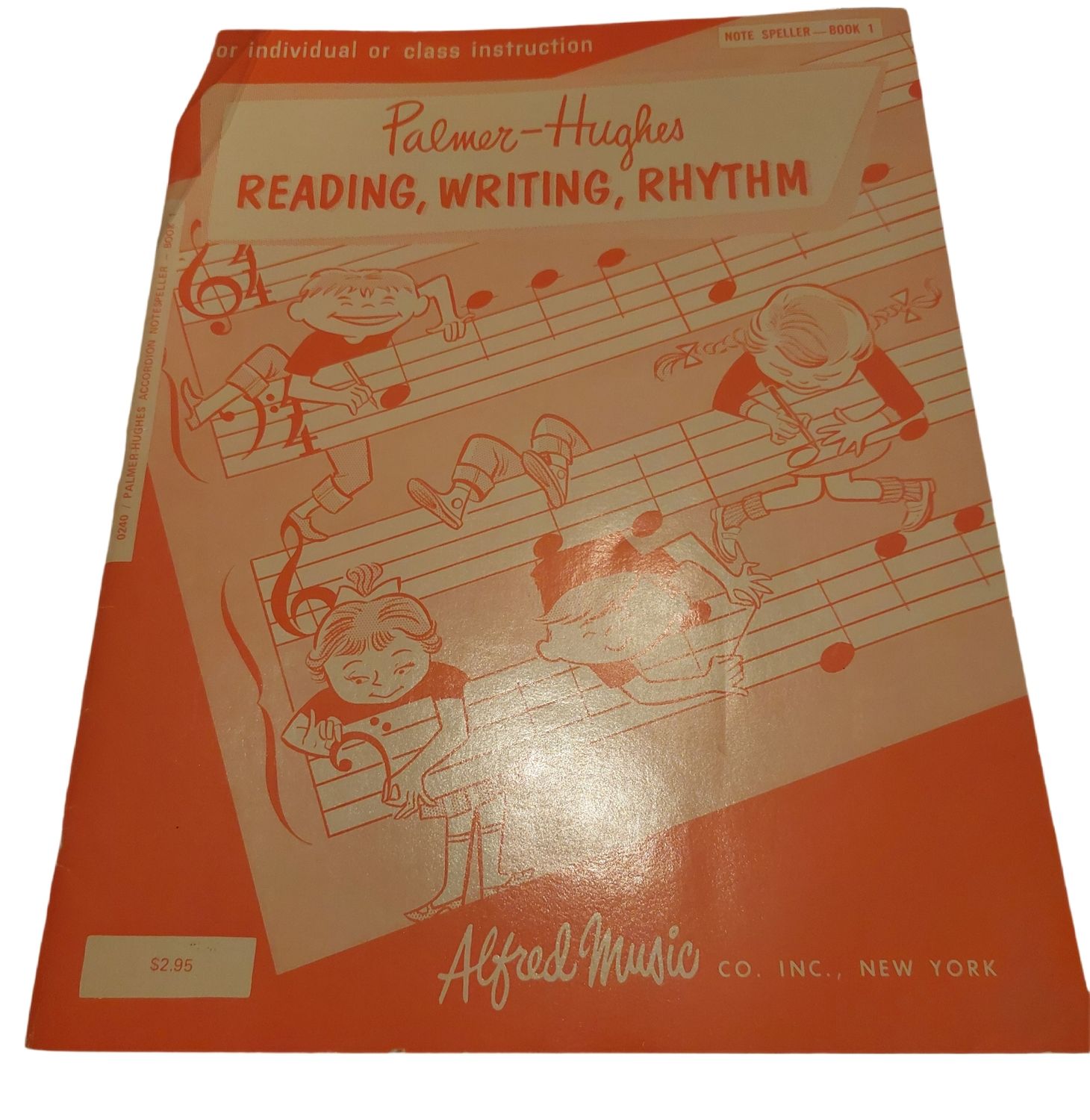 Palmer-Hughes Reading , Writing , Rhythm Note Speller Book 1