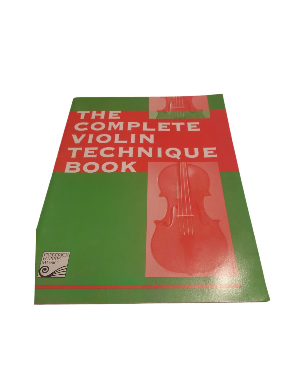 The Complete Violin Technique Book Frederick Harris Music
