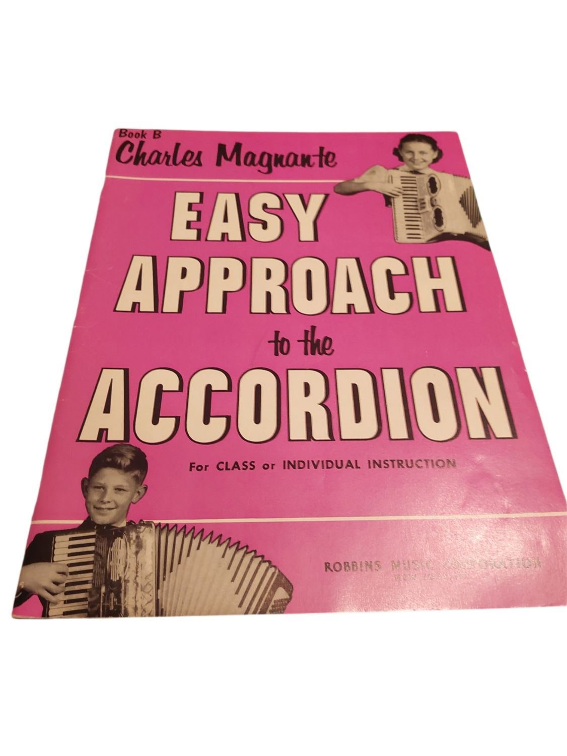 1955 Charles Magnanate Easy Approach to the accordion Book B Robbins Music Corp