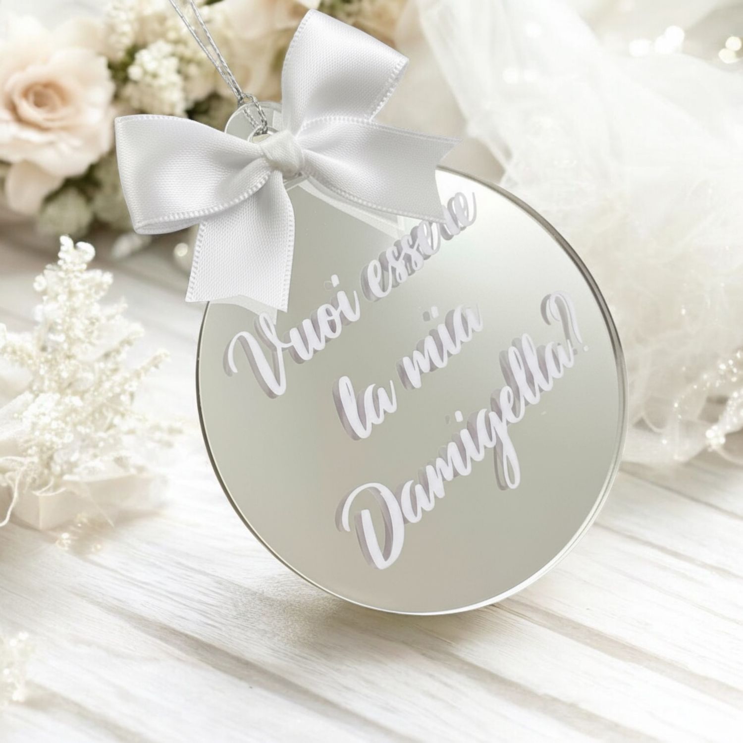 Pallina di Natale in Plexiglas Specchiato Personalizzata con aggiunta di Nastro - Vuoi essere la mia Damigella/Testimone