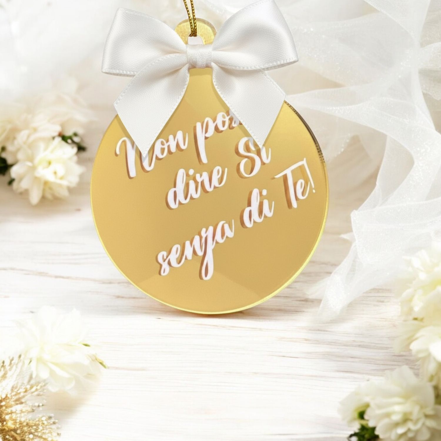 Pallina di Natale in Plexiglas Specchiato Personalizzata con aggiunta di Nastro - Non posso dire sì senza di te