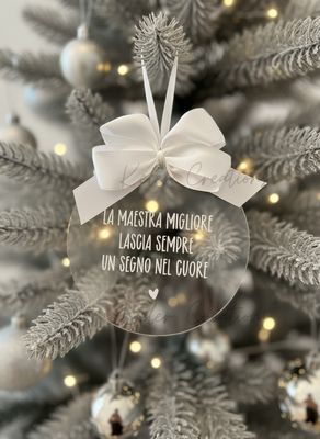 Pallina di Natale in Plexiglass Personalizzata - La maestra/il maestro migliore lascia sempre un segno nel cuore