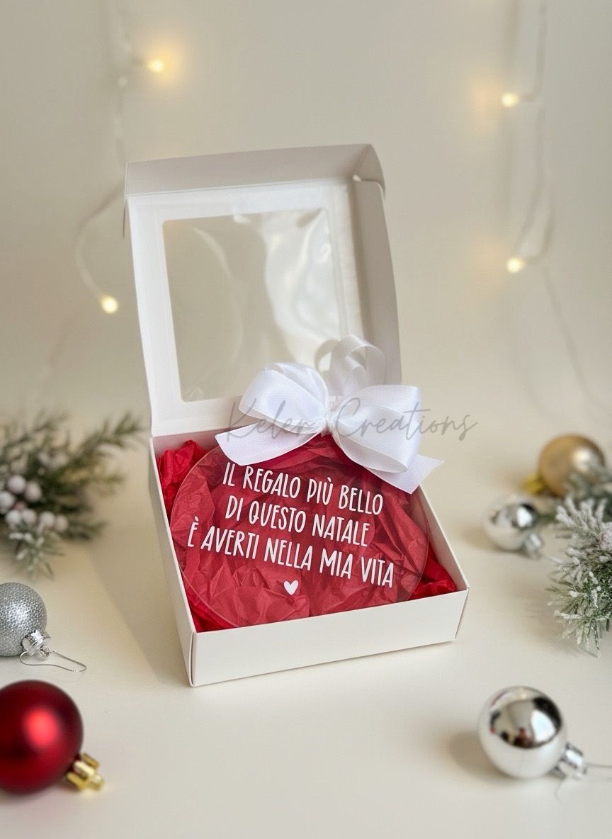 Pallina in Plexiglass Personalizzata - Il regalo più bello di questo Natale è averti nella mia vita