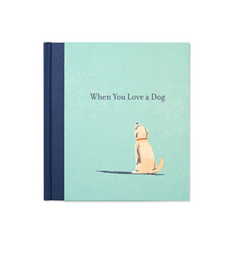 When You Love a Dog Book