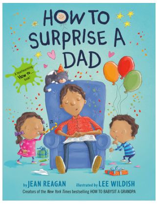 How To Surprise a Dad