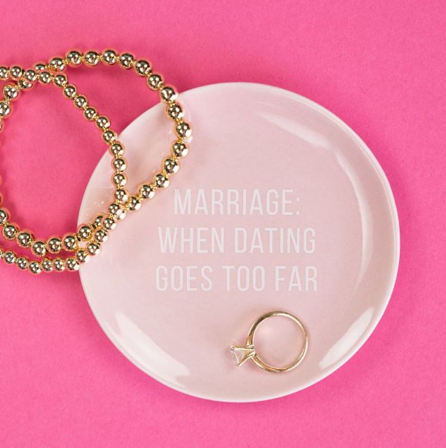 When Dating Goes To Far Trinket Tray