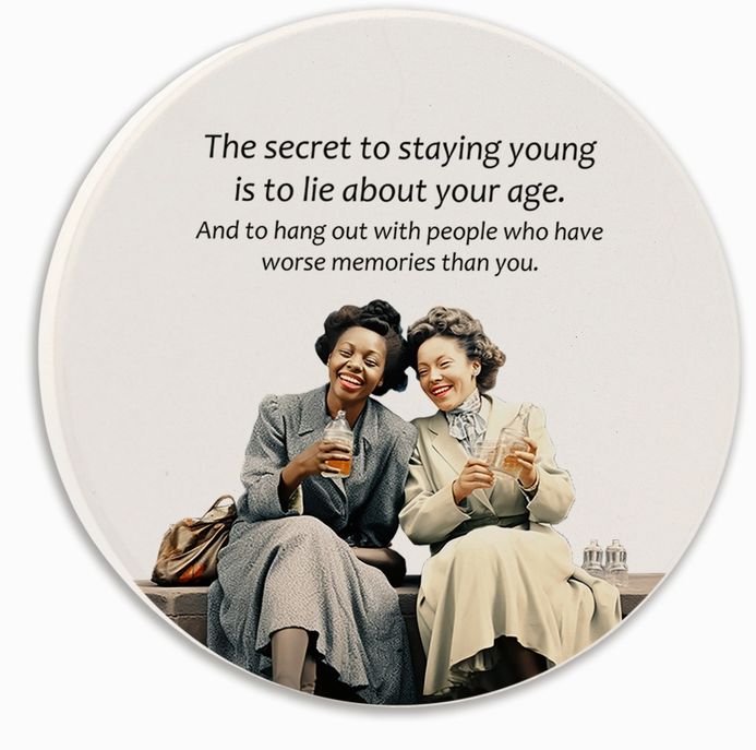 The Secret to Staying Young Car Coaster