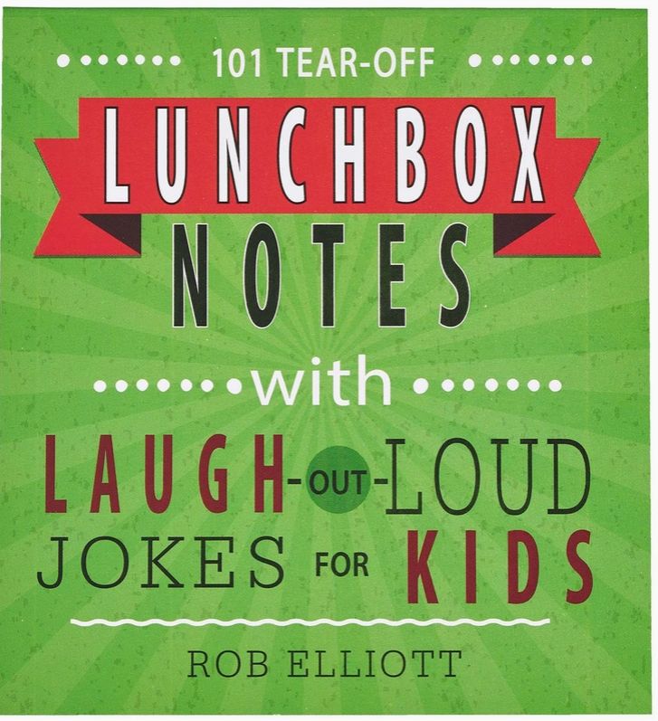 101 Lunch Box Notes with Laugh-Out-Loud Jokes