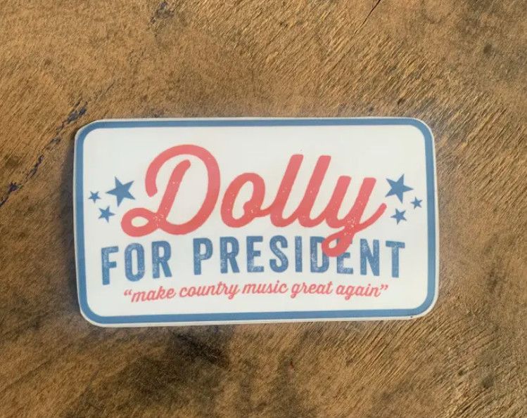 Dolly For President Sticker