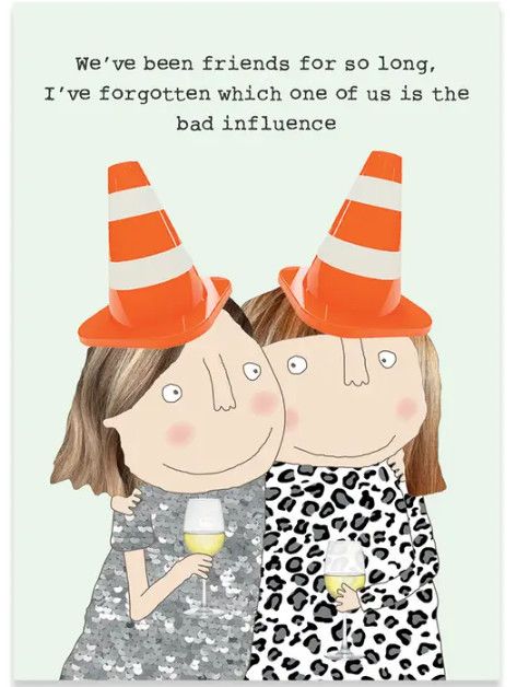 Bad Influence Birthday Card