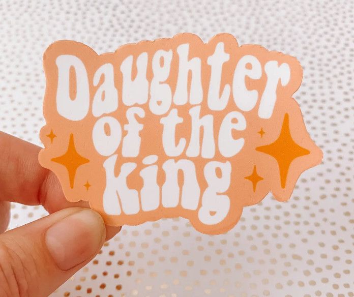 Daughter of the King Sticker