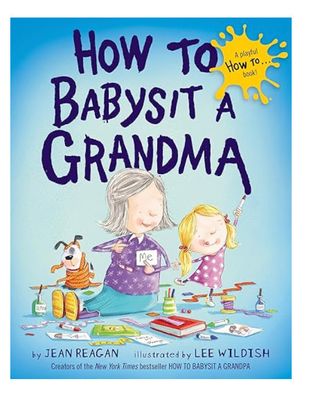 How To Babysit A Grandma