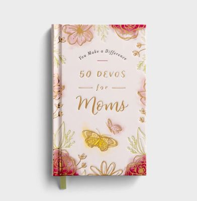 You Make a Difference 50 Devos for Moms