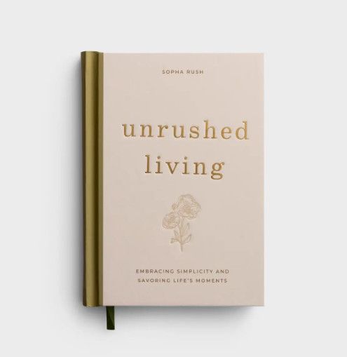 Unrushed Living: Embracing Simplicity and Savoring Life&#39;s Moments