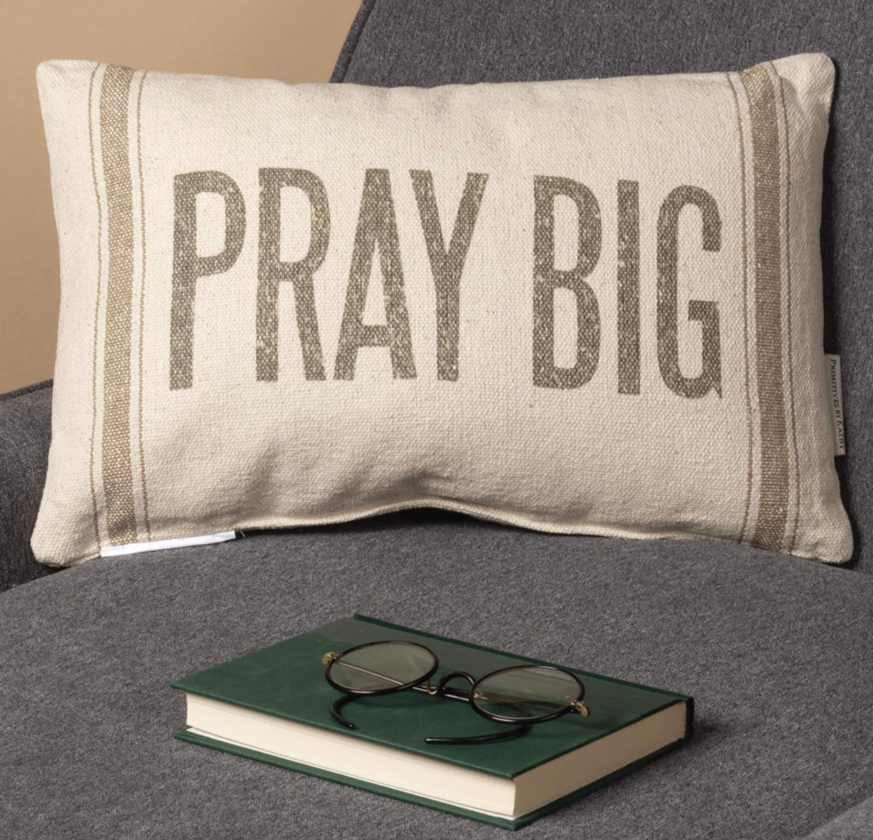 Pray Big Pillow