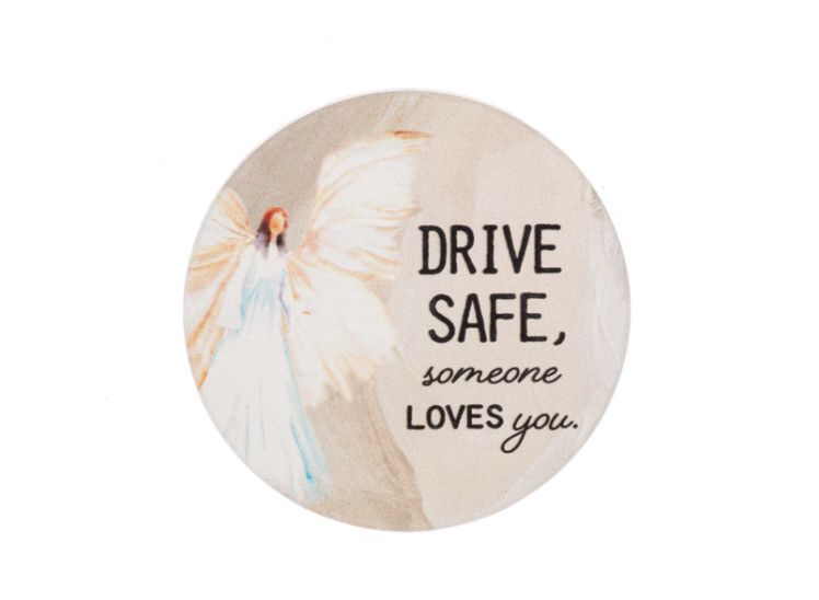 Drive Safe. Someone Loves You Car Coaster