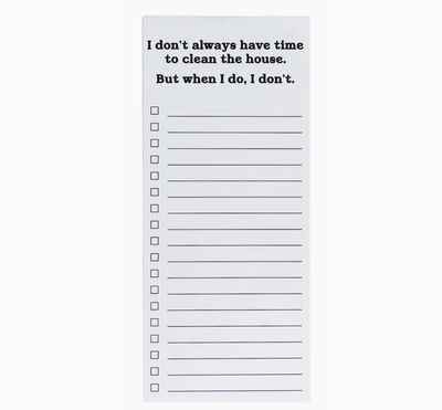 I Don&#39;t Always Have Time to Clean List Pad