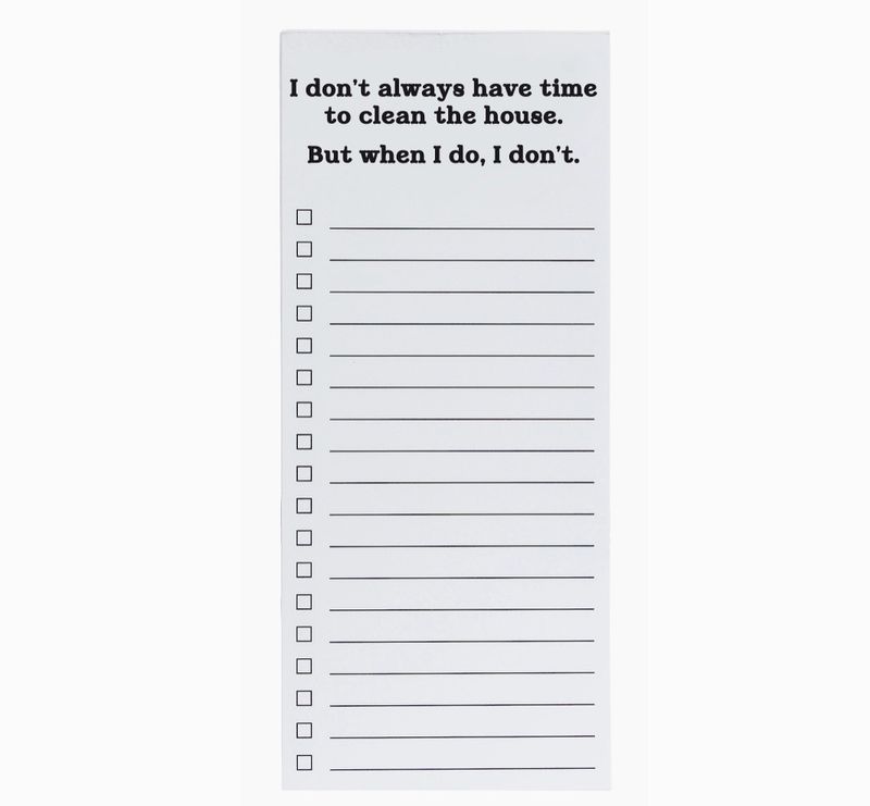 I Don&#39;t Always Have Time to Clean List Pad