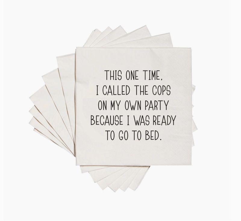 I Called the Cops on my own Party Cocktail Napkins