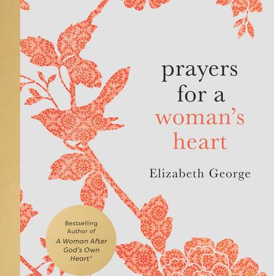 Prayers for a Woman&#39;s Heart: Living a Life of Surrender