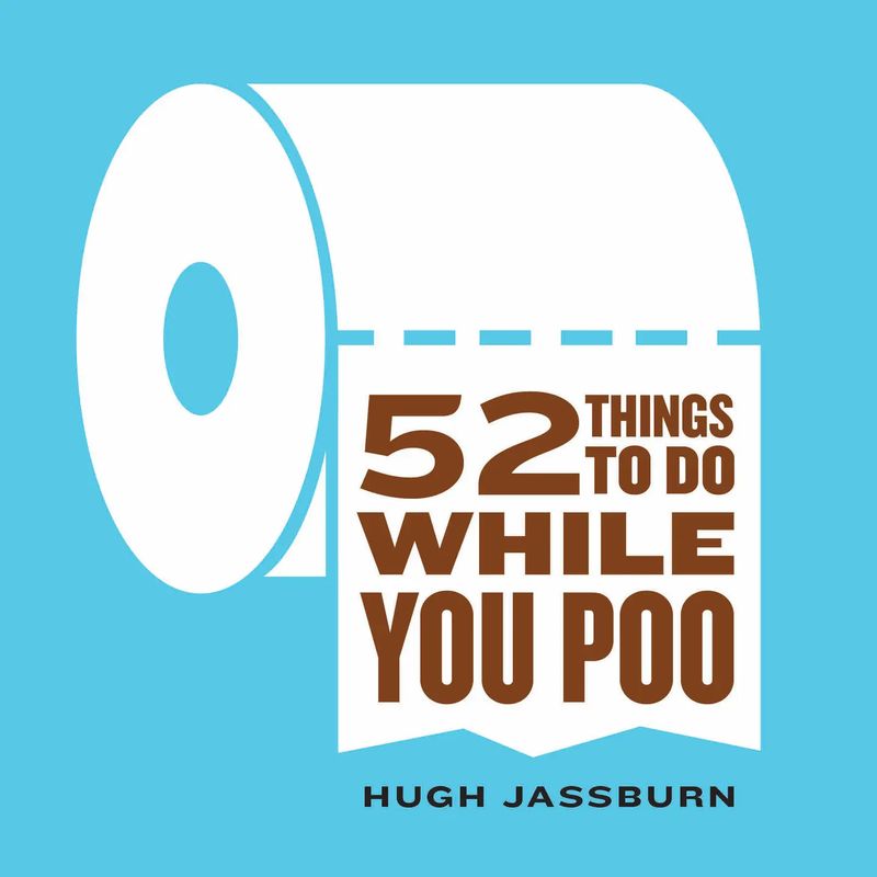 52 Things To Do While You Poo