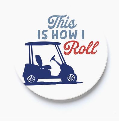This is How I Roll Golf Car Coaster